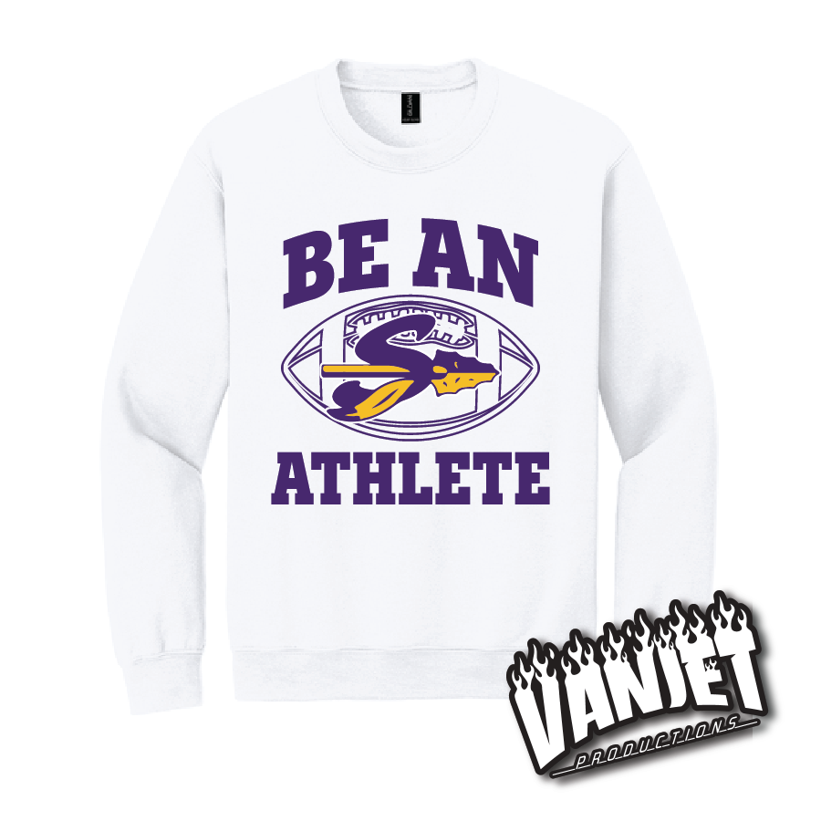 Sanger Indians Be An Athlete Football Crewneck Sweatshirt – Sanger TX Spirit Wear