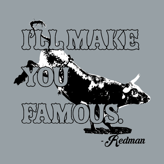 8 Seconds - Make You Famous Redman - DTF Print