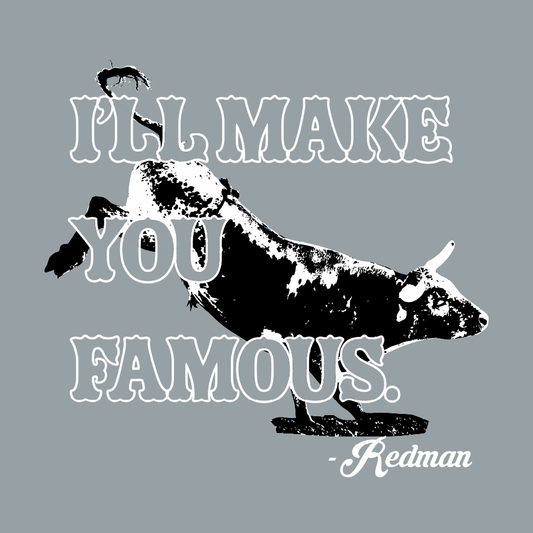 8 Seconds - Make You Famous Redman - DTF Print