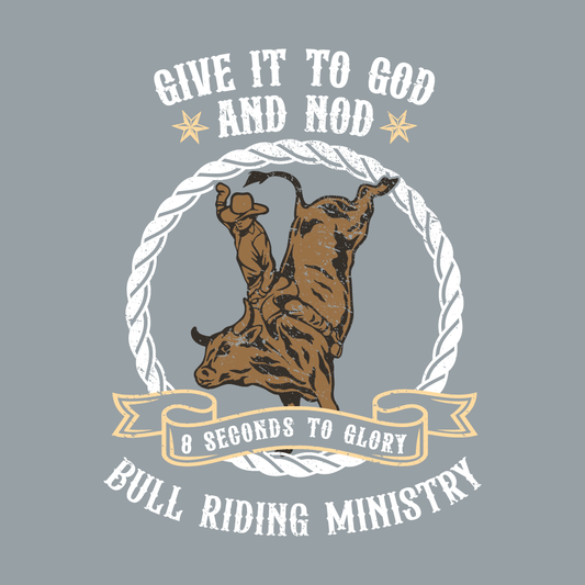 8 Seconds - Give it to God Ministry - DTF Print