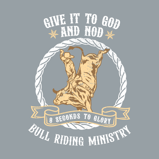 8 Seconds - Give it to God Ministry - DTF Print