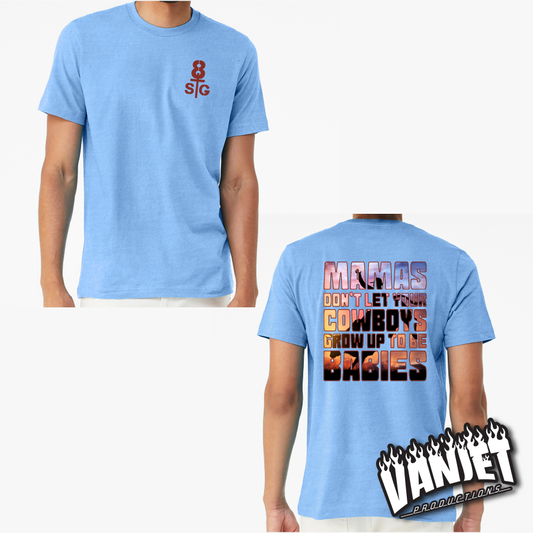 8 Seconds to Glory - Cowboys Ain't Babies Tee