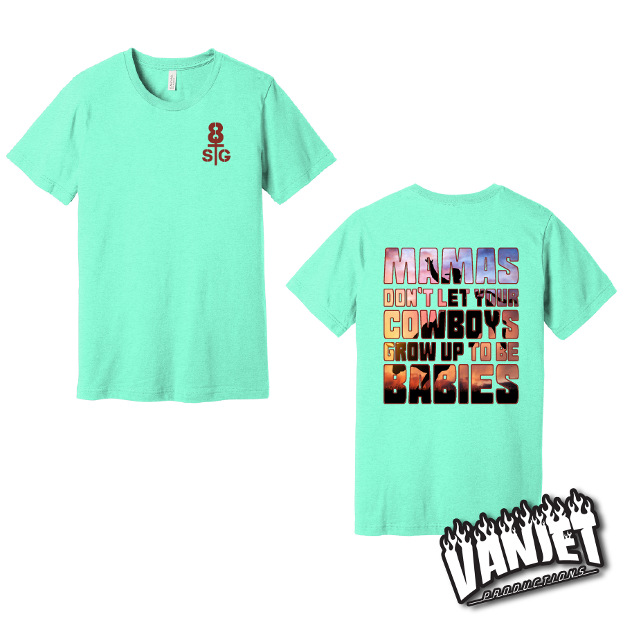 8 Seconds to Glory - Cowboys Ain't Babies Tee