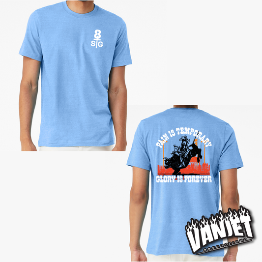8 Seconds to Glory - Pain is Temporary Tee