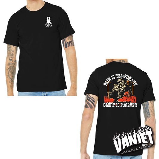8 Seconds to Glory - Pain is Temporary Tee