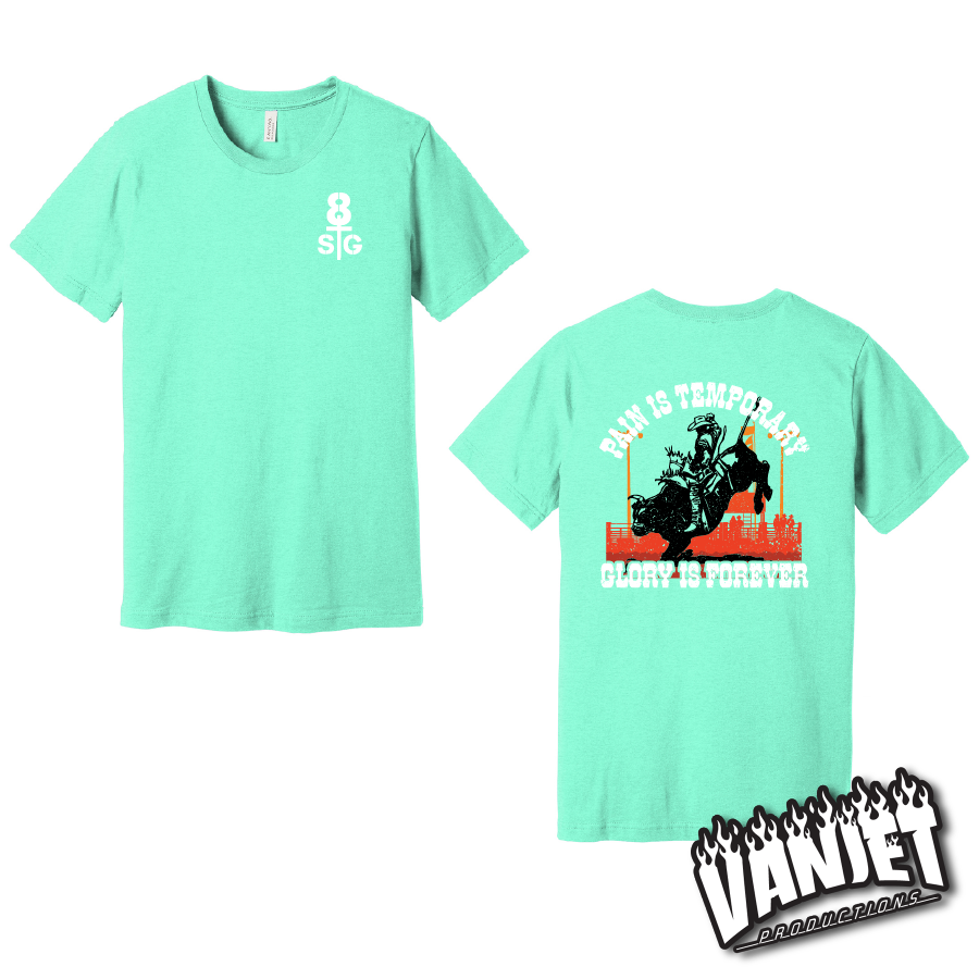 8 Seconds to Glory - Pain is Temporary Tee