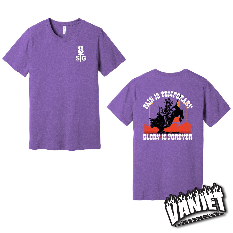 8 Seconds to Glory - Pain is Temporary Tee