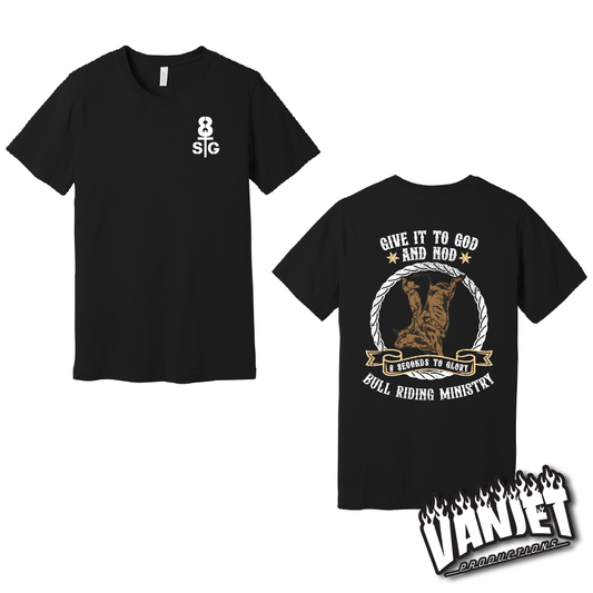 8 Seconds to Glory - Give it to God Ministry Tee