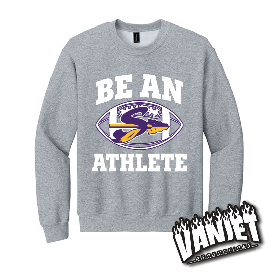 Sanger Indians Be An Athlete Football Crewneck Sweatshirt  – Sanger TX Spirit Wear